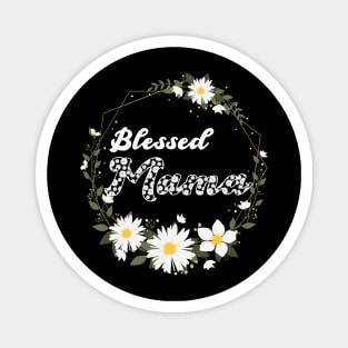 Blesses Mama Daisy Crown Mothers Day Gift Magnet